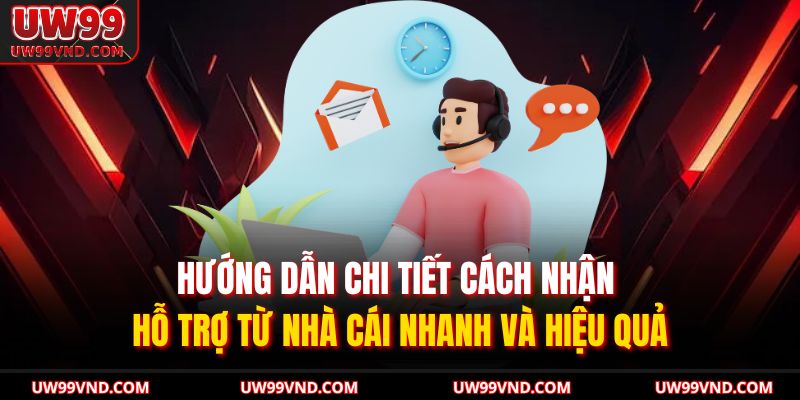 Hướng dẫn chi tiết cách nhận hỗ trợ từ nhà cái nhanh và hiệu quả